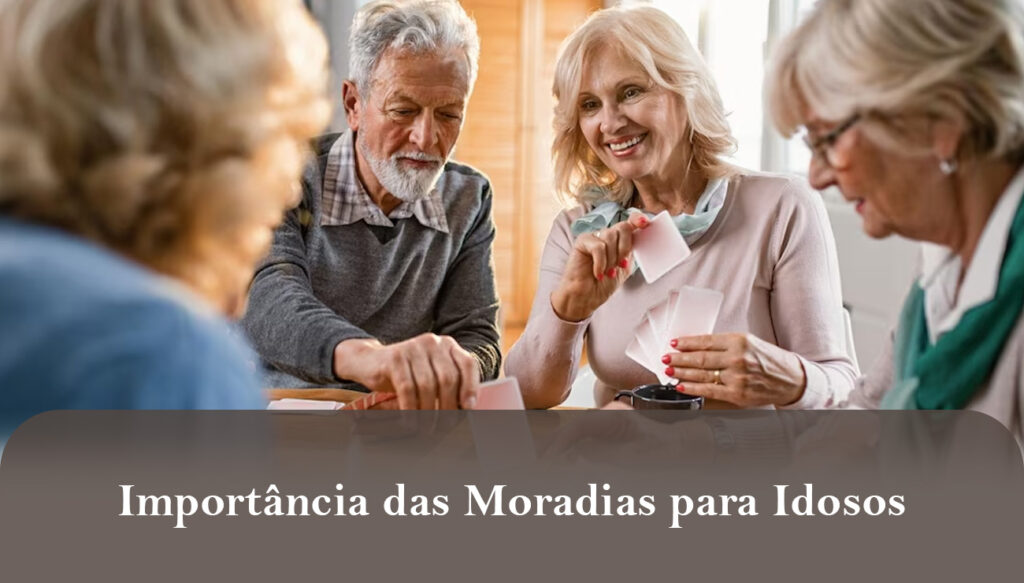 Importância das Moradias para Idosos