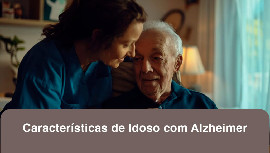 Características de Idoso com Alzheimer