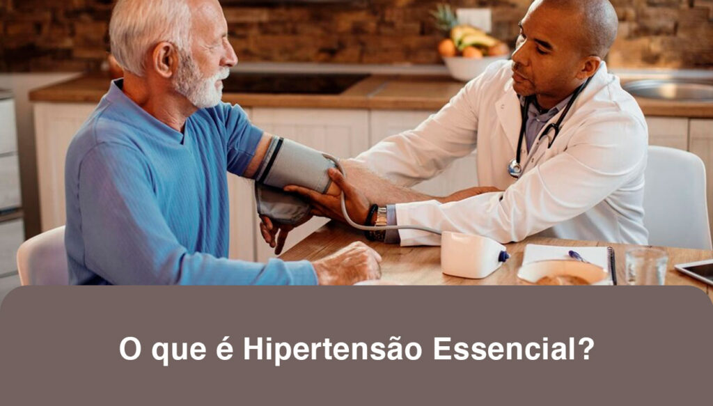 O que é Hipertensão Essencial?