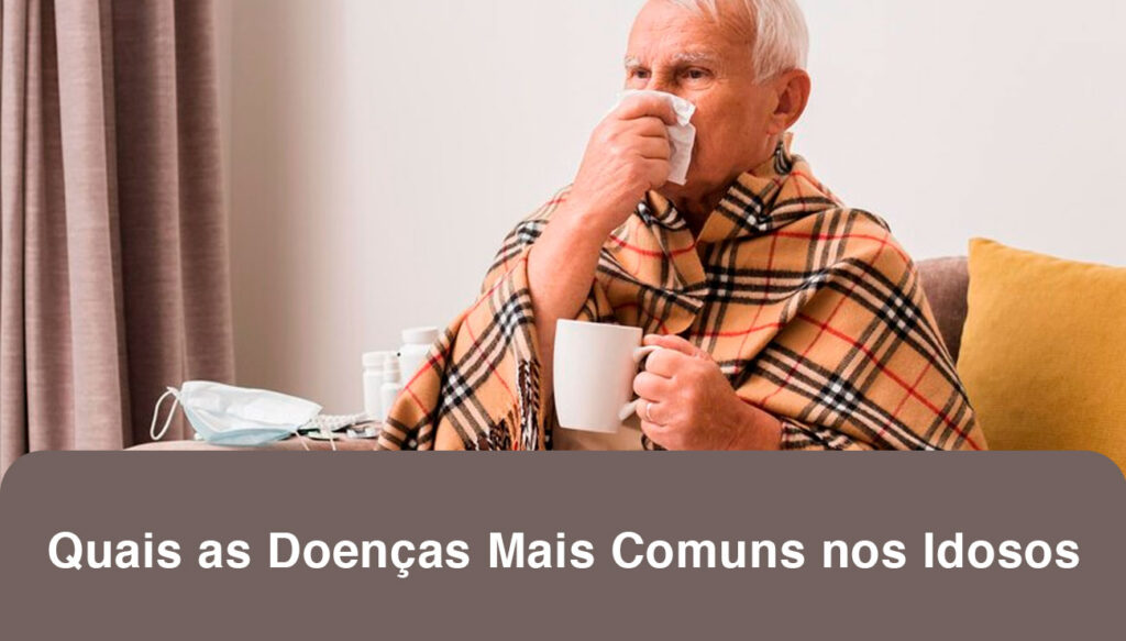 Quais as doenças mais comuns nos idosos